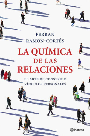 LA QUÍMICA DE LAS RELACIONES