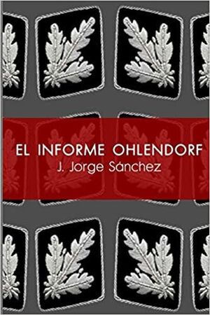 EL INFORME OHLENDORF