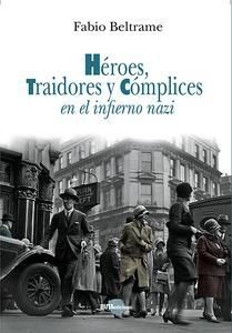 HÉROES, TRAIDORES Y CÓMPLICES