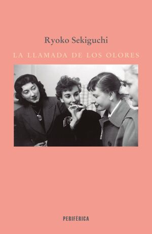 LA LLAMADA DE LOS OLORES