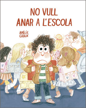 NO VULL ANAR A LESCOLA