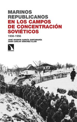 MARINOS REPUBLICANOS EN LOS CAMPOS DE CONCENTRACIÓN SOVIÉTICOS