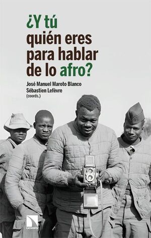 ¿Y TÚ QUIÉN ERES PARA HABLAR DE LO AFRO?