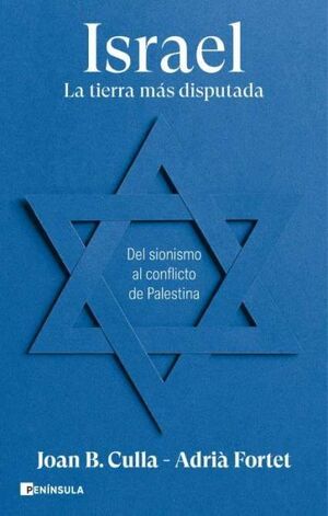 ISRAEL. LA TIERRA MÁS DISPUTADA