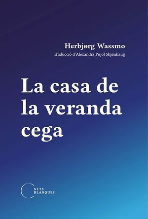 LA CASA DE LA VERANDA CEGA