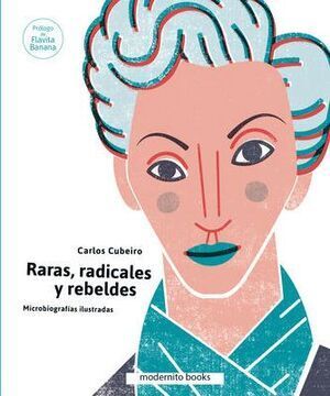 RARAS, RADICALES Y REBELDES