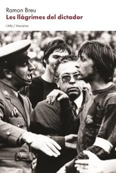 LES LLÀGRIMES DEL DICTADOR