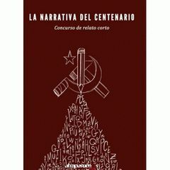 LA NARRATIVA DEL CENTENARIO