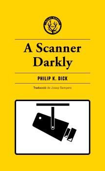 A SCANNER DARKLY