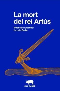 MORT DEL REI ARTÚS, LA