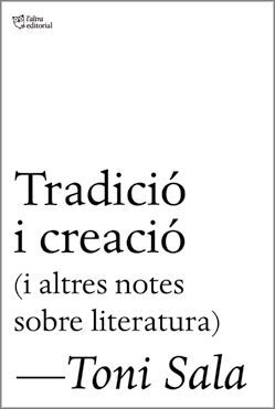 TRADICIÓ I CREACIÓ I ALTRES NOTES SOBRE LITERATURA