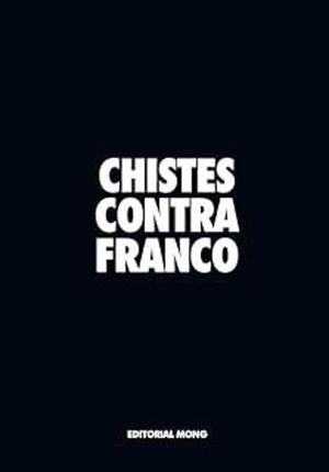 CHISTES CONTRA FRANCO