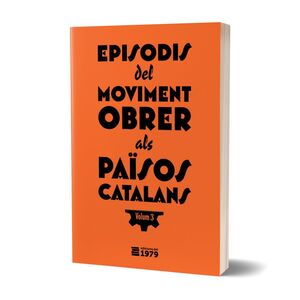 EPISODIS DEL MOVIMENT OBRER ALS PAÏSOS CATLANS 3