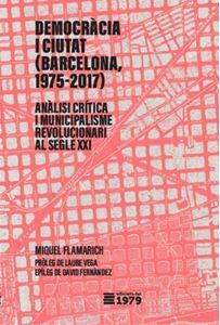 DEMOCRÀCIA I CIUTAT (BARCELONA 1975-2017)