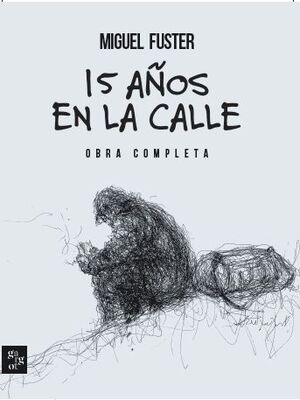 15 AÑOS EN LA CALLE.
