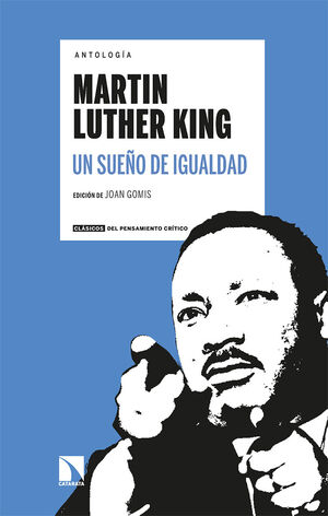 ANTOLOGÍA MARTIN LUTHER KING. UN SUEÑO DE IGUALDAD