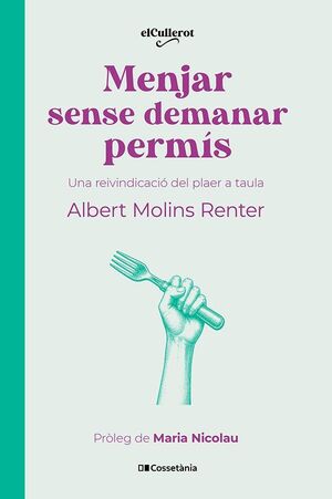 MENJAR SENSE DEMANAR PERMÍS