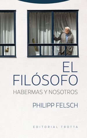 EL FILÓSOFO. HABERMAS Y NOSOTROS