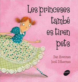 LES PRINCESES TAMBÉ ES TIREN PETS