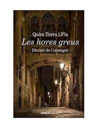 LES HORES GREUS