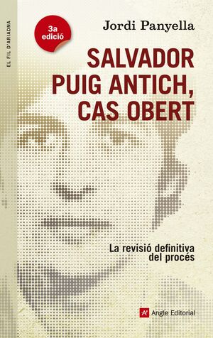 SALVADOR PUIG ANTICH, CAS OBERT