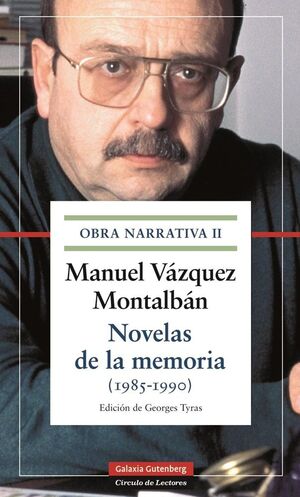 NOVELAS DE LA MEMORIA (1985-1990)