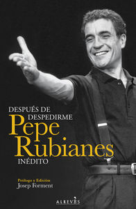 DESPUÉS DE DESPEDIRME. PEPE RUBIANES INÉDITO