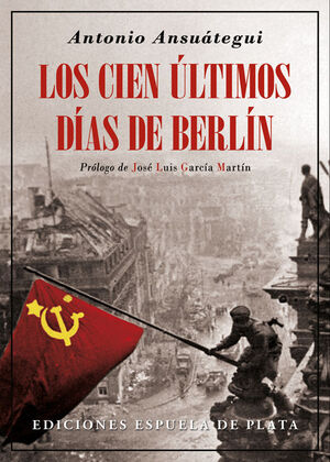 LOS CIEN ÚLTIMOS DÍAS DE BERLÍN