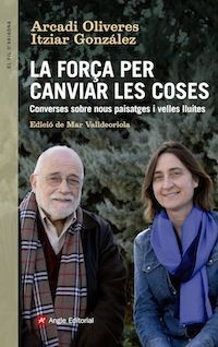 CONVERSES ENTRE ARCADI OLIVERES I ITZIAR GONZÁLEZ