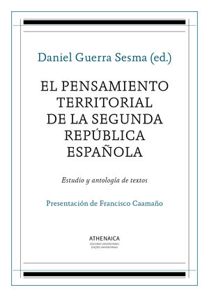 EL PENSAMIENTO TERRITORIAL DE LA SEGUNDA REPÚBLICA ESPAÑOLA
