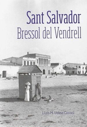 SANT SALVADOR. BRESSOL DEL VENDRELL