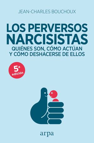 LOS PERVERSOS NARCISISTAS