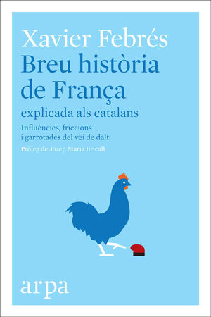 BREU HISTÒRIA DE FRANÇA EXPLICADA ALS CATALANS