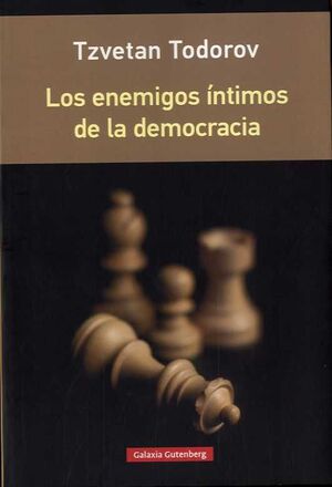 ENEMIGOS ÍNTIMOS DE LA DEMOCRACIA, LOS - (RÚSTICA)