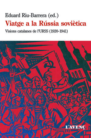 VIATGE A LA RÚSSIA SOVIÈTICA