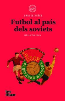 FUTBOL AL PAÍS DELS SOVIETS