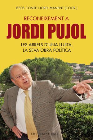 RECONEIXEMENT A JORDI PUJOL