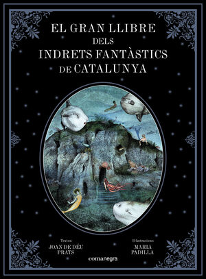 EL GRAN LLIBRE DELS INDRETS FANTÀSTICS DE CATALUNYA