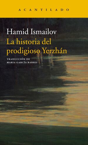 HISTORIA DEL PRODIGIOSO YERZHÁN, LA