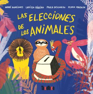 LAS ELECCIONES DE LOS ANIMALES