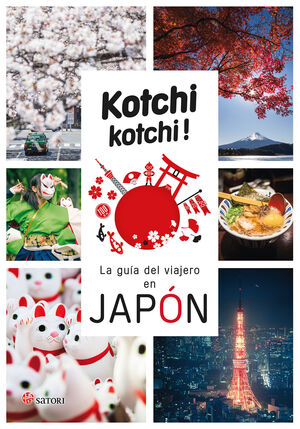 KOCHI KOCHI. LA GUIA DEL VIAJERO EN JAPÓN