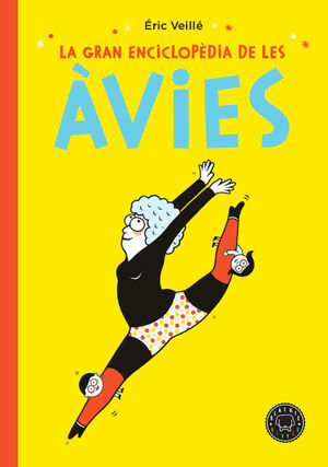 GRAN ENCICLOPÈDIA DE LES ÀVIES, LA