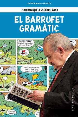 EL BARRUFET GRAMÀTIC. HOMENATGE A ALBERT JANÉ