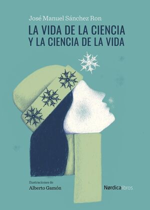 LA VIDA DE LA CIENCIA Y LA CIENCIA DE LA VIDA