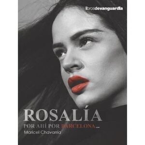 ROSALÍA, POR AHÍ POR BARCELONA...