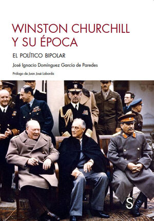 WINSTON CHURCHILL Y SU ÉPOCA