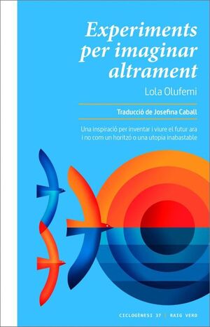 EXPERIMENTS PER IMAGINAR ALTRAMENT
