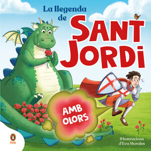 LA LLEGENDA DE SANT JORDI. AMB OLORS!