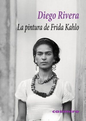 LA PINTURA DE FRIDA KAHLO