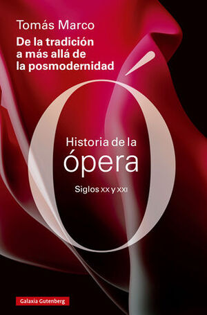 HISTORIA DE LA ÓPERA SIGLOS XX Y XXI